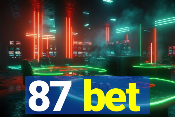 87 bet