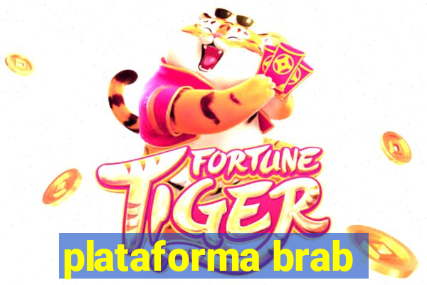 plataforma brab