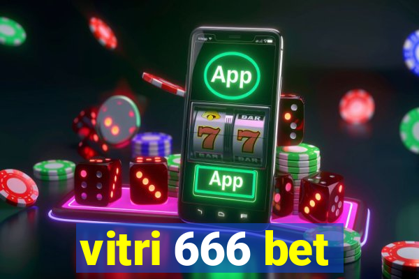 vitri 666 bet