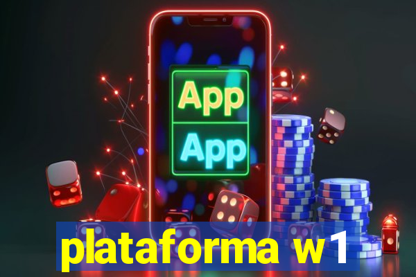 plataforma w1