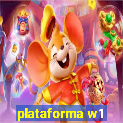 plataforma w1