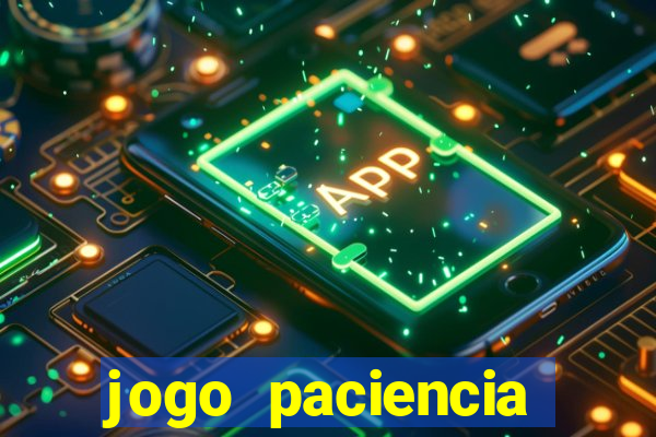 jogo paciencia spider haja paciencia