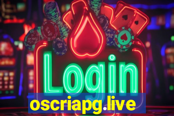 oscriapg.live