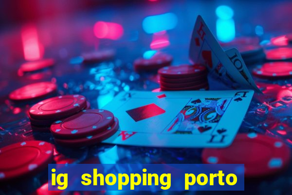 ig shopping porto velho cinema