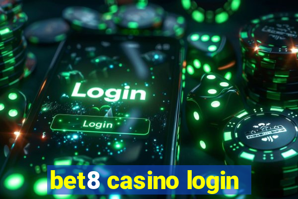 bet8 casino login