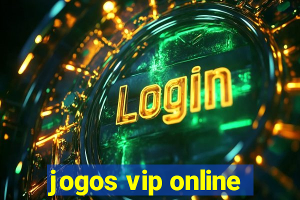 jogos vip online