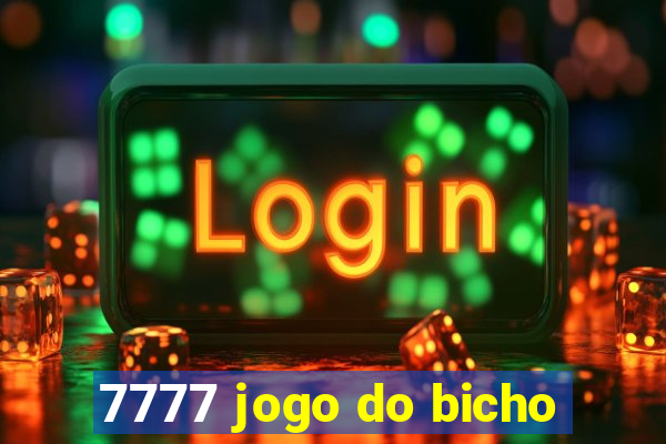 7777 jogo do bicho