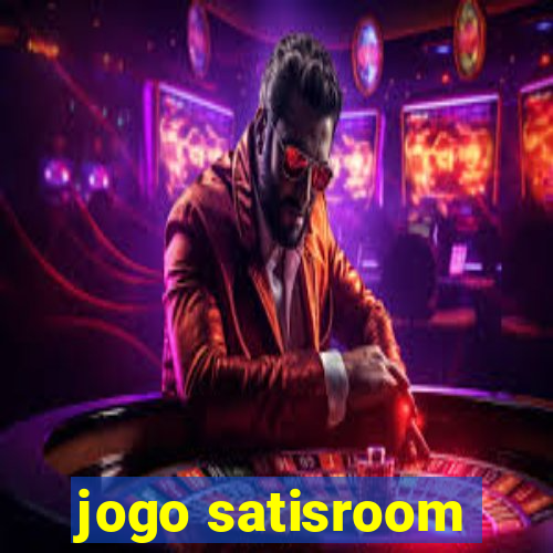 jogo satisroom