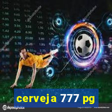 cerveja 777 pg