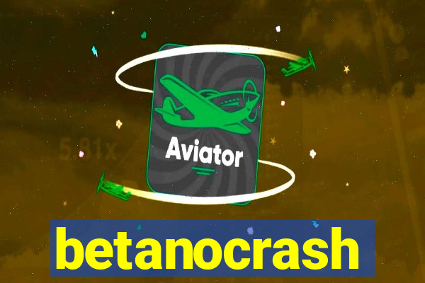 betanocrash