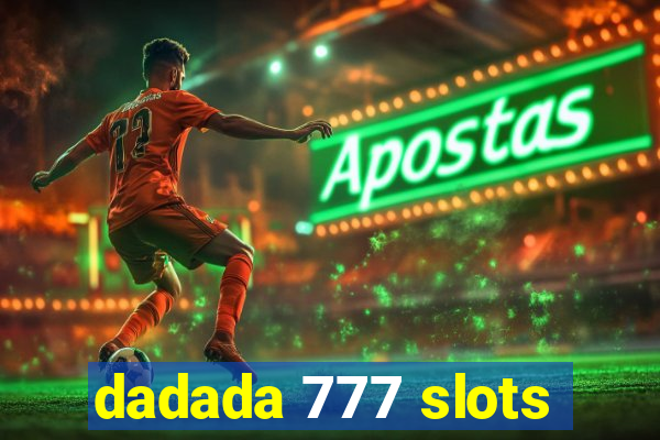 dadada 777 slots