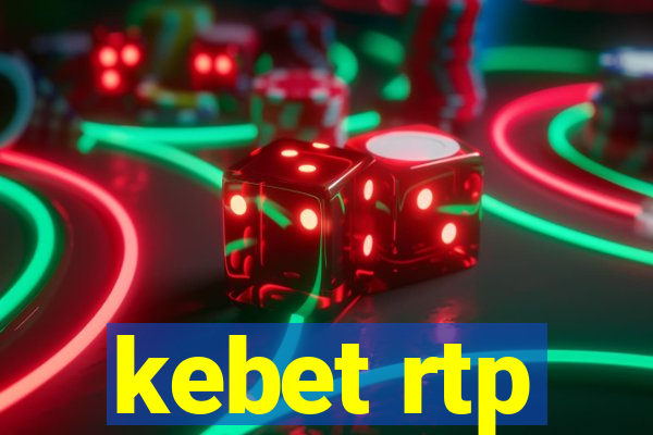 kebet rtp