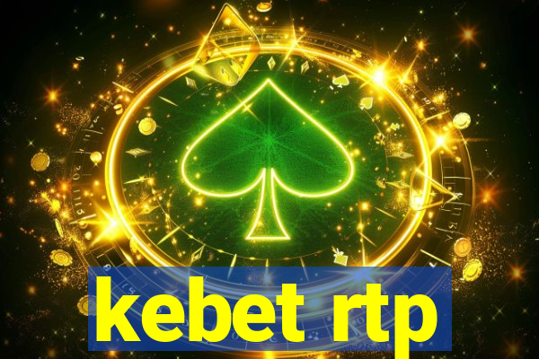 kebet rtp