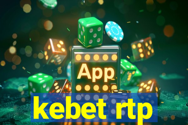 kebet rtp