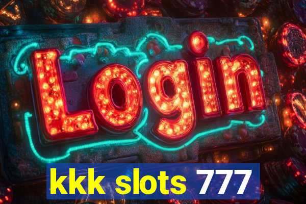 kkk slots 777