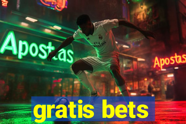 gratis bets