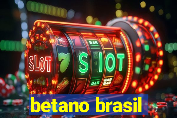 betano brasil