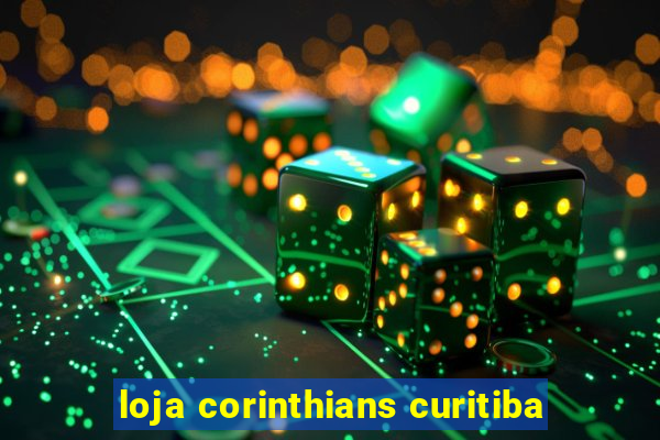 loja corinthians curitiba