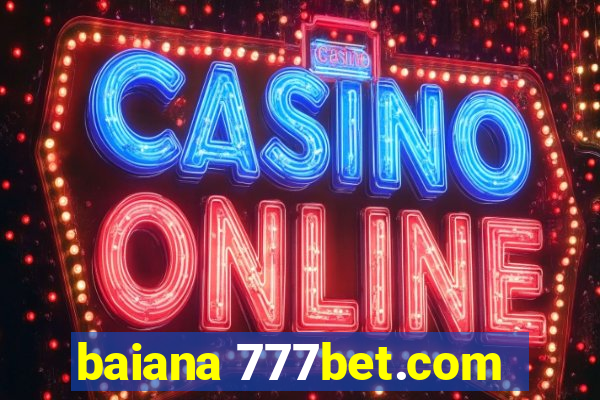 baiana 777bet.com