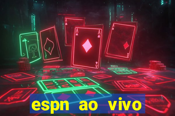 espn ao vivo online gratis