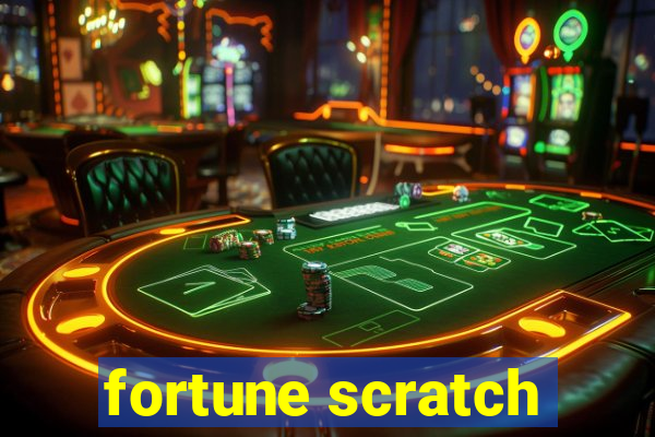 fortune scratch