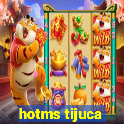 hotms tijuca