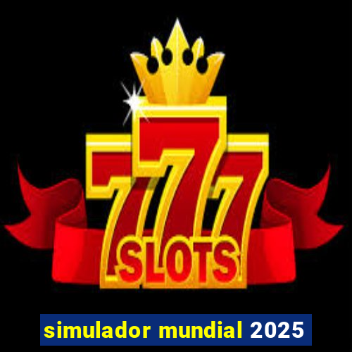 simulador mundial 2025