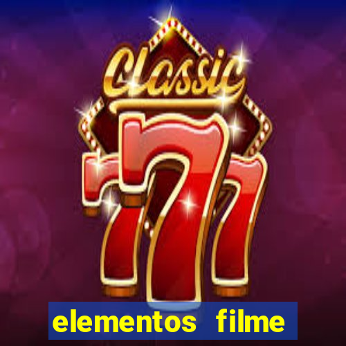 elementos filme completo dublado drive