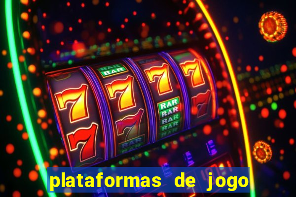 plataformas de jogo que pagam no cadastro