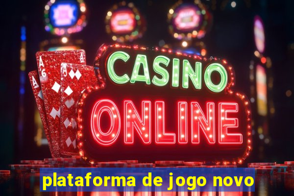 plataforma de jogo novo