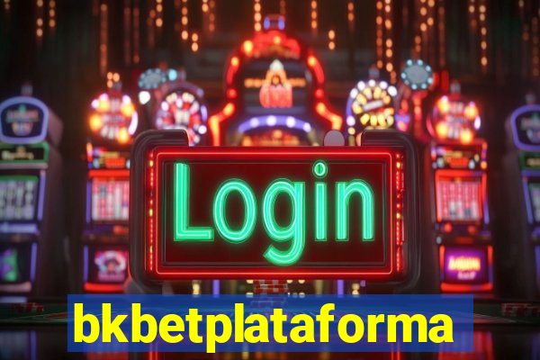 bkbetplataforma