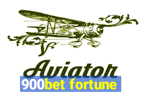 900bet fortune