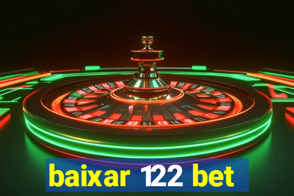 baixar 122 bet