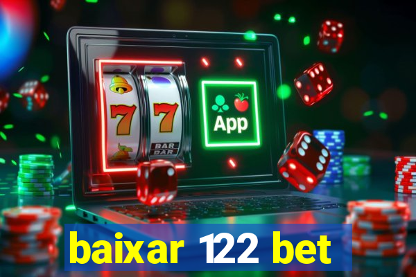 baixar 122 bet