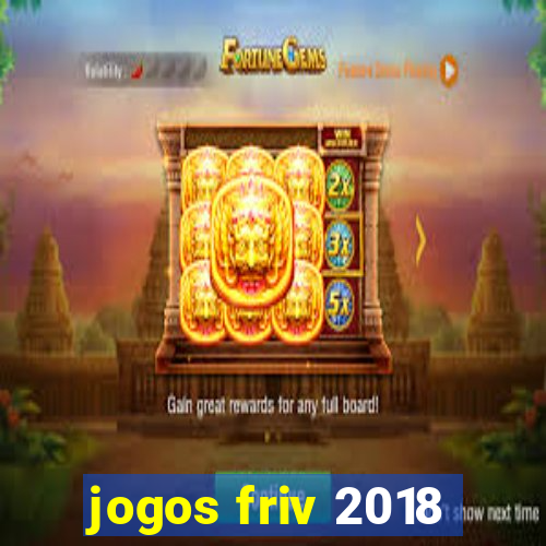 jogos friv 2018