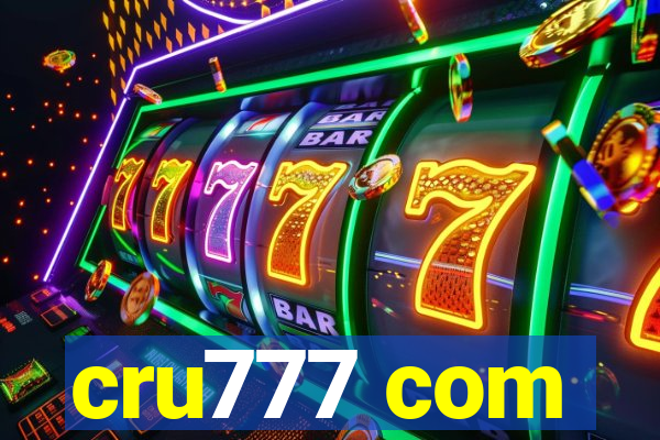 cru777 com