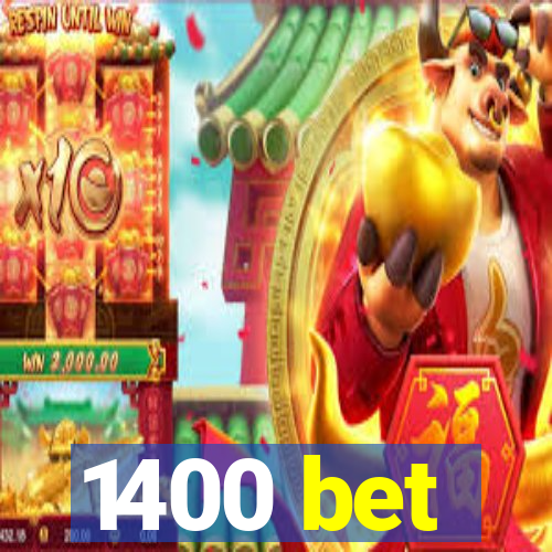 1400 bet