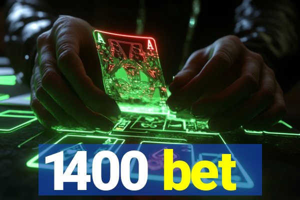 1400 bet