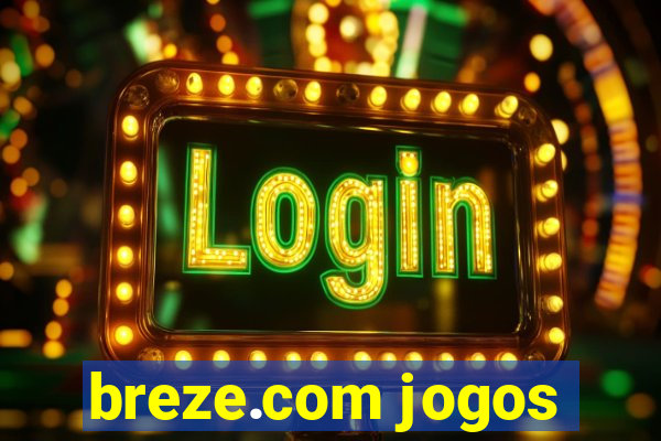 breze.com jogos