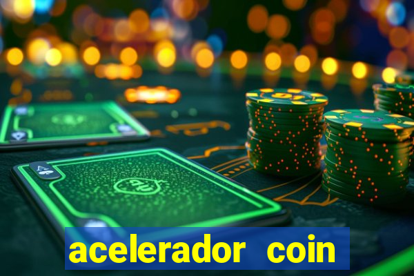 acelerador coin master 2024