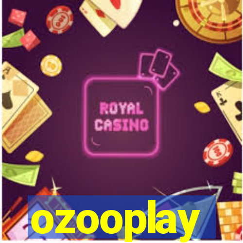 ozooplay