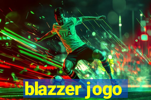 blazzer jogo