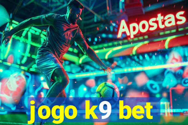 jogo k9 bet