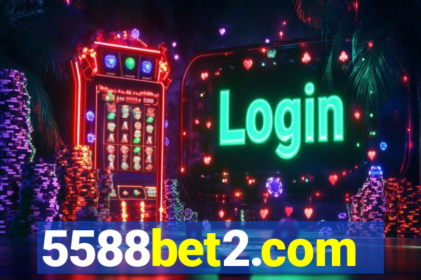 5588bet2.com