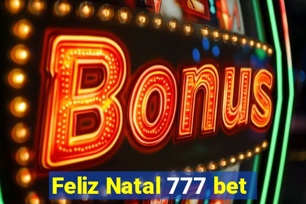 Feliz Natal 777 bet