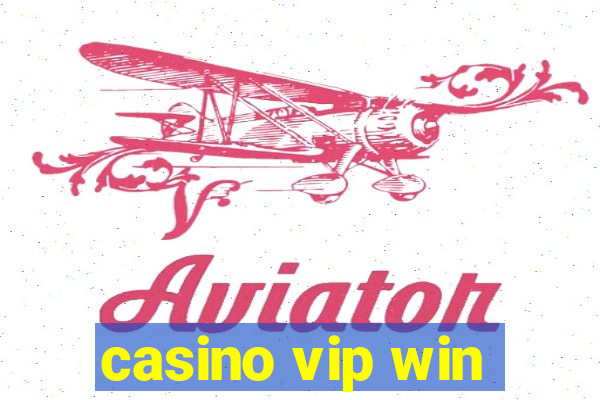 casino vip win