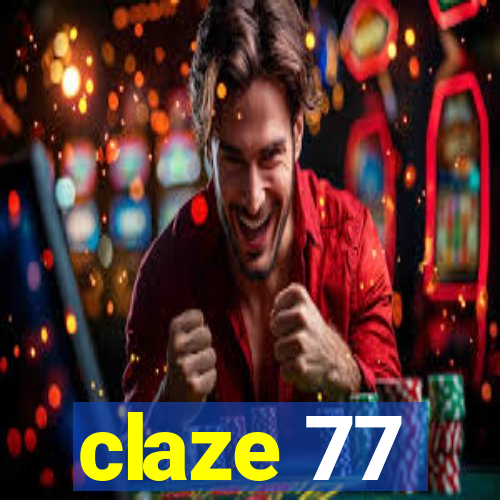 claze 77