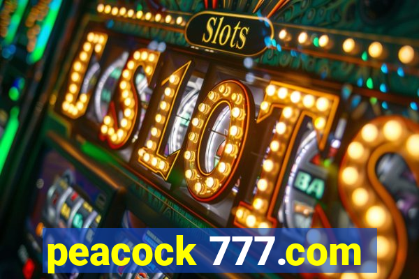 peacock 777.com