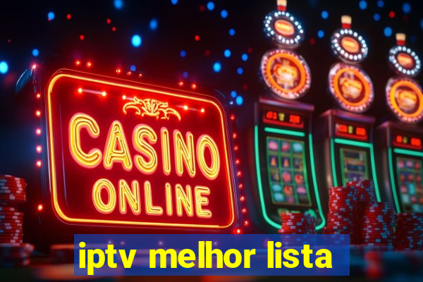 iptv melhor lista