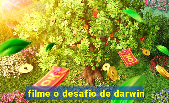 filme o desafio de darwin